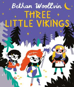 Three Little Vikings de Bethan Woollvin