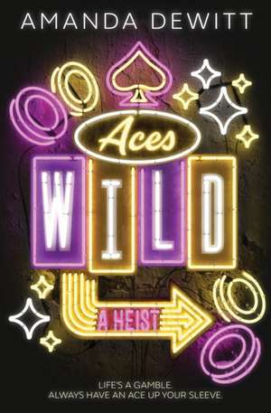 Aces Wild de Amanda DeWitt