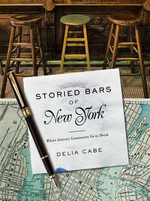 Storied Bars of New York – Where Literary Luminaries Go to Drink de Delia Cabe