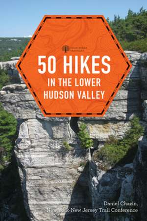 50 Hikes in the Lower Hudson Valley de New York–new Je