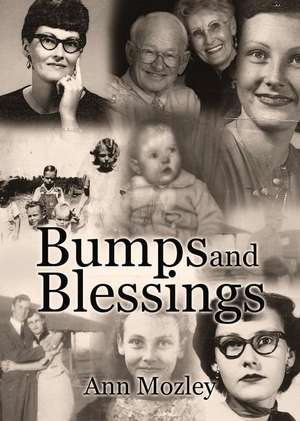 Bumps and Blessings de Ann Mozley