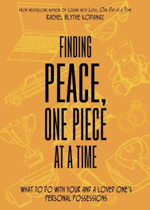 Finding Peace, One Piece at a Time de Rachel B Kodanaz