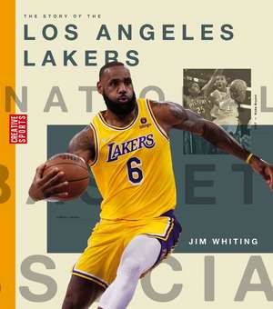 The Story of the Los Angeles Lakers de Jim Whiting