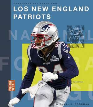 Los New England Patriots de Michael E Goodman