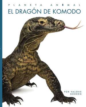 El Dragón de Komodo de Valerie Bodden