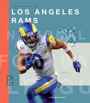 The Story of the Los Angeles Rams de Jim Whiting