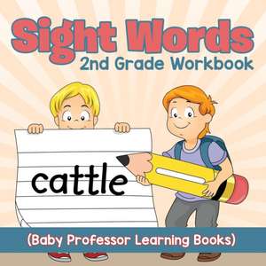 Sight Words 2nd Grade Workbook (Baby Professor Learning Books) de Baby