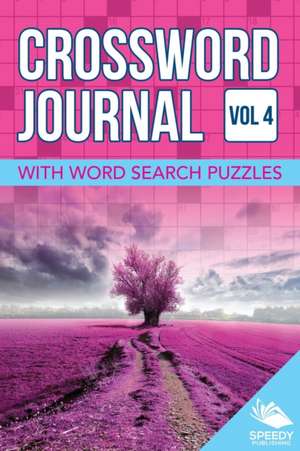 Crossword Journal Vol 4 with Word Search Puzzles de Speedy Publishing Llc