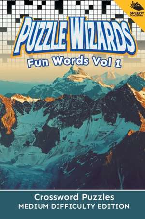 Puzzle Wizards Fun Words Vol 1 de Speedy Publishing Llc