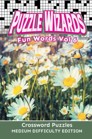 Puzzle Wizards Fun Words Vol 6 de Speedy Publishing Llc