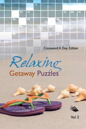 Relaxing Getaway Puzzles Vol 3 de Speedy Publishing Llc