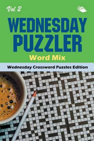 Wednesday Puzzler Word Mix Vol 2 de Speedy Publishing Llc