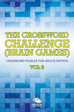 The Crossword Challenge (Brain Games) Vol 2 de Speedy Publishing Llc