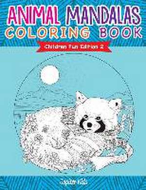 Animal Mandalas Coloring Book Children Fun Edition 2 de Jupiter Kids