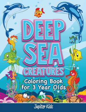 Deep Sea Creatures de Jupiter Kids