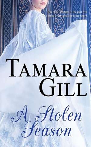 A Stolen Season de Tamara Gill