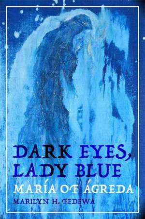 Dark Eyes, Lady Blue de Marilyn H Fedewa