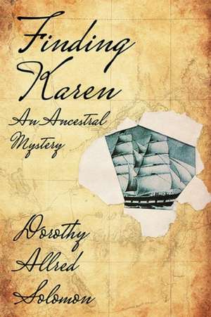 Finding Karen de Dorothy Allred Solomon