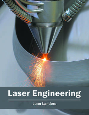 Laser Engineering de Juan Landers