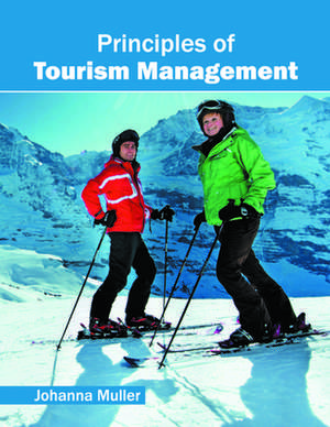 Principles of Tourism Management de Johanna Muller