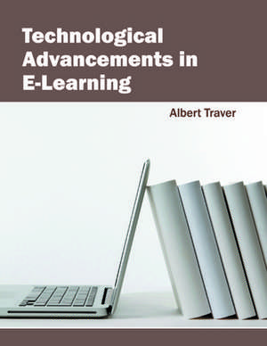 Technological Advancements in E-Learning de Albert Traver