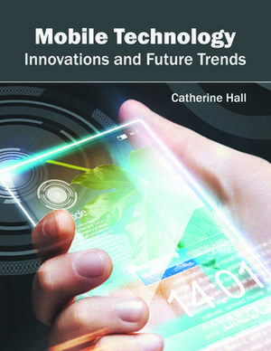 Mobile Technology de Catherine Hall