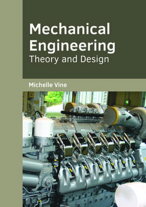 Mechanical Engineering de Michelle Vine