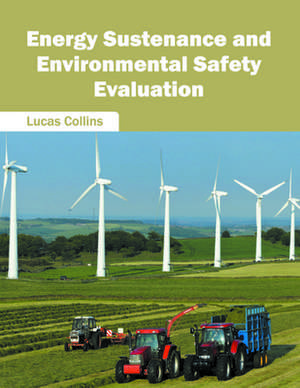 Energy Sustenance and Environmental Safety Evaluation de Lucas Collins