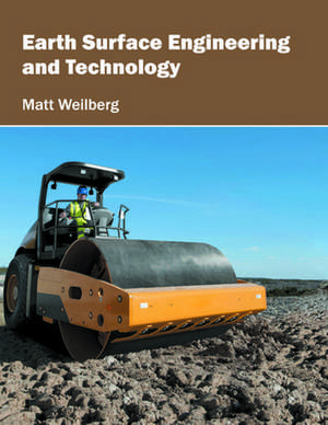 Earth Surface Engineering and Technology de Matt Weilberg