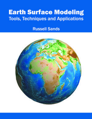 Earth Surface Modeling de Russell Sands