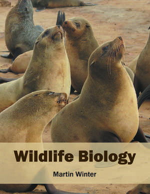 Wildlife Biology de Martin Winter