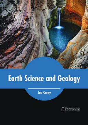 Earth Science and Geology de Joe Carry