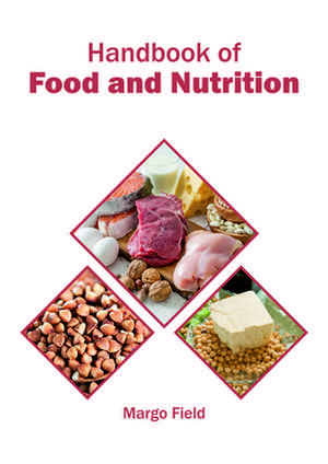 Handbook of Food and Nutrition de Margo Field