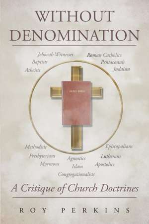 Perkins, R: Without Denomination