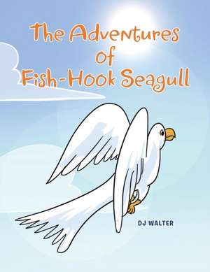 The Adventures of Fish-hook Seagull de Dj Walter