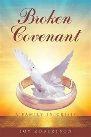 Broken Covenant de Joy Robertson