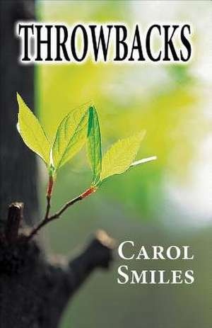 Throwbacks de Carol Smiles