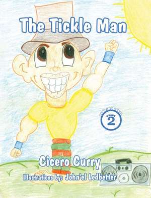 The Tickle Man de Cicero Curry