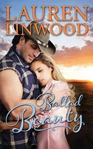 Ballad Beauty de Lauren Linwood