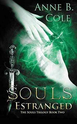 Souls Estranged de Anne B. Cole