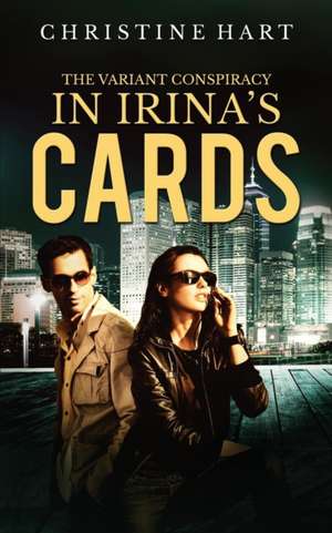 In Irina's Cards de Christine Hart