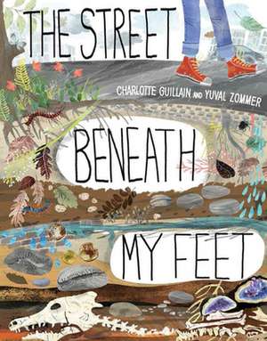 The Street Beneath My Feet de Charlotte Guillain