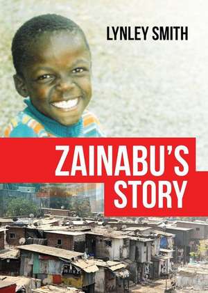 Zainabu's Story de Lynley Smith