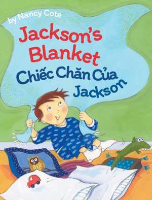 Jackson's Blanket / Chiec Chan Cua Jackson de Nancy Cote