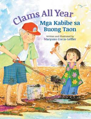 Clams All Year / Mga Kabibe sa Buong Taon de Maryann Cocca-Leffler