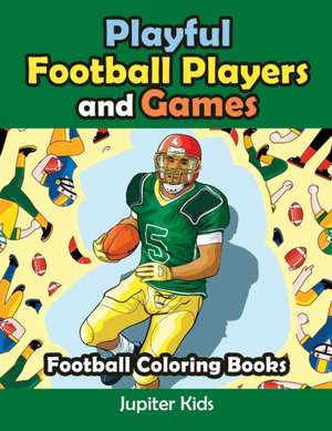 Playful Football Players and Games de Jupiter Kids