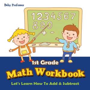 1st Grade Math Workbook de Baby