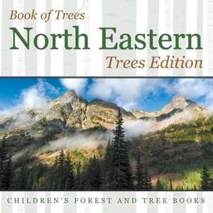 Book of Trees | North Eastern Trees Edition | Children's Forest and Tree Books de Baby