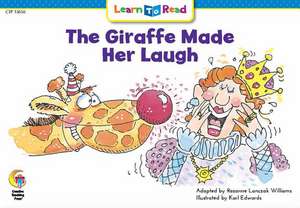 The Giraffe Made Her Laugh de Rozanne Williams