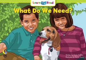 What Do We Need? de Trisha Callella